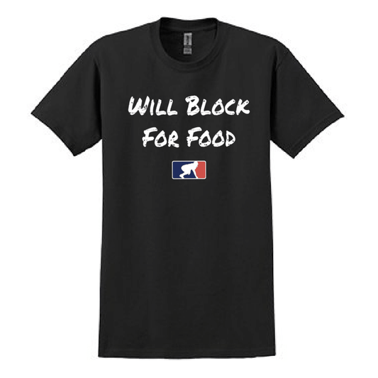WILL BLOCK FOR FOOD - Heavyweight T-Shirt