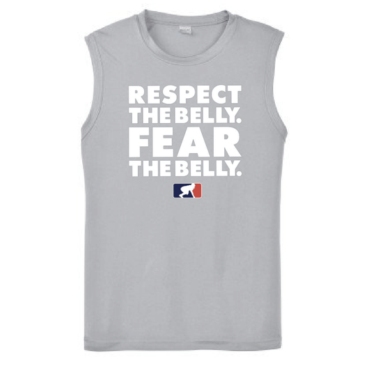 RESPECT THE BELLY FEAR THE BELLY - Muscle T-Shirt