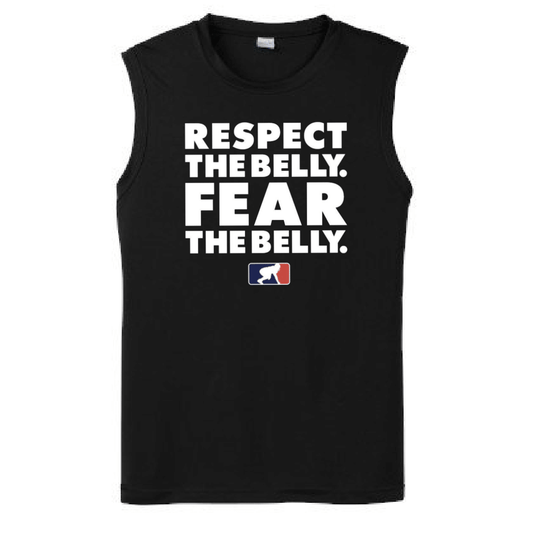 RESPECT THE BELLY FEAR THE BELLY - Muscle T-Shirt