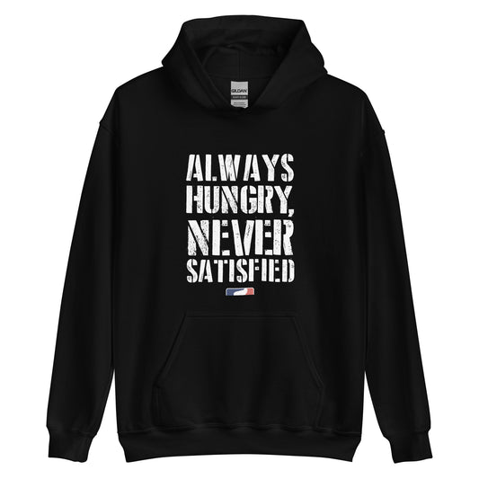 ALWAYS HUNGRY - Hoodie