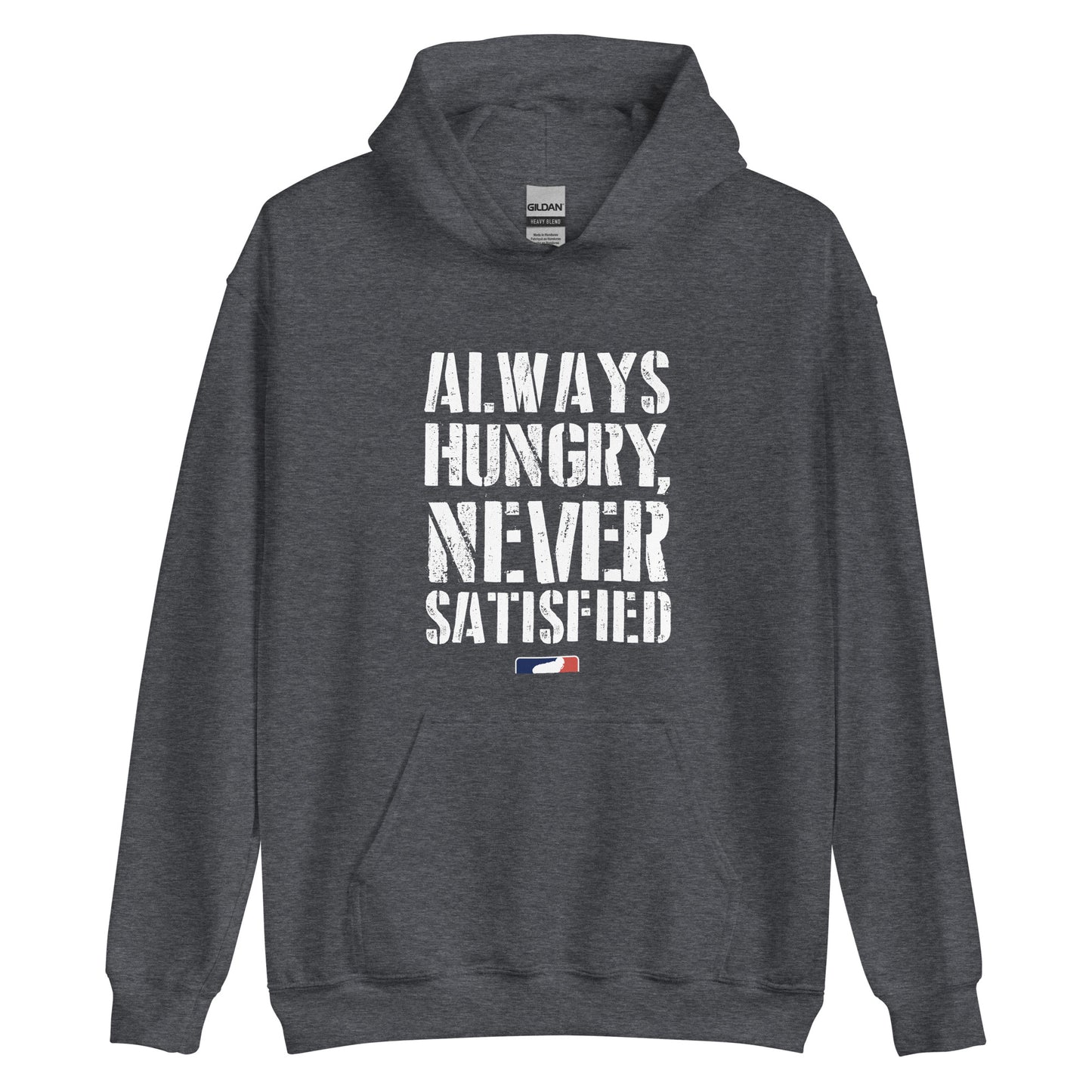 ALWAYS HUNGRY - Hoodie