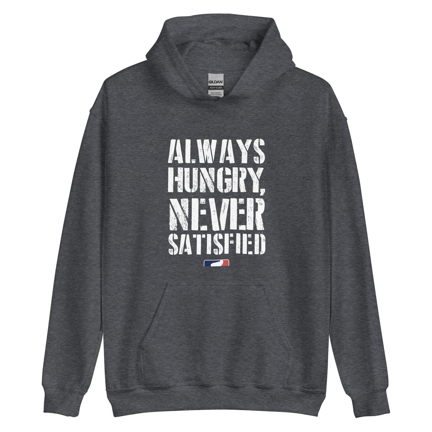 ALWAYS HUNGRY - Heavyweight Hoodie