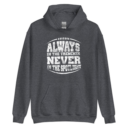 ALWAYS IN THE TRENCHES - Heavyweight Hoodie