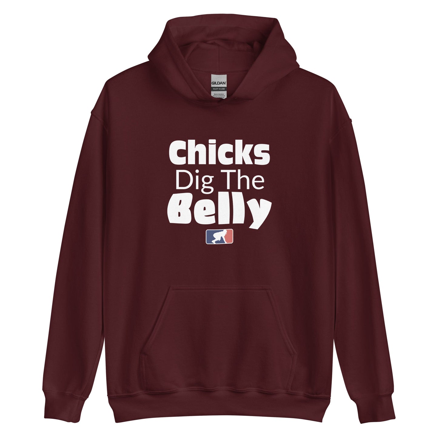 CHICKS DIG THE BELLY - Heavyweight Hoodie