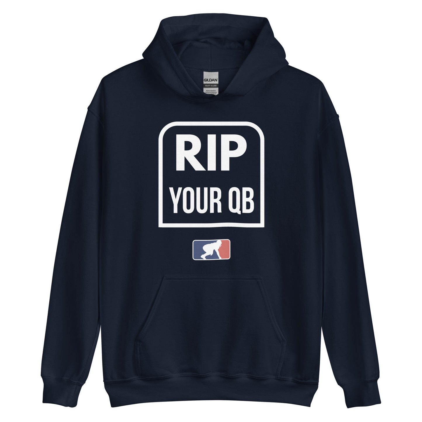 RIP YOUR QB - Hoodie