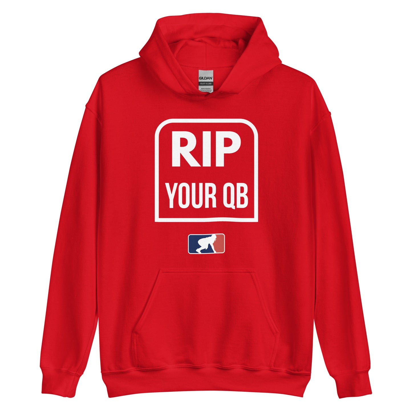 RIP YOUR QB - Hoodie