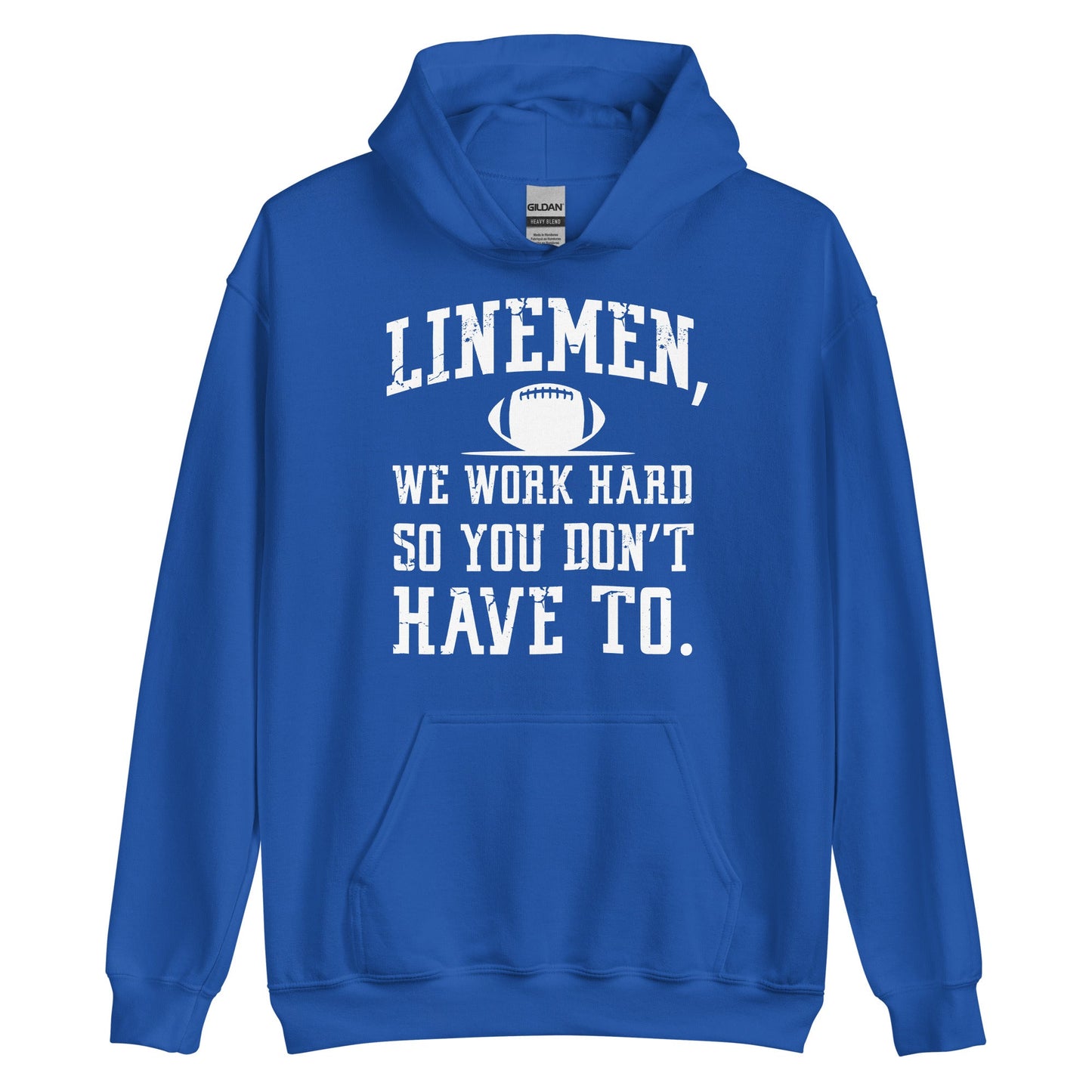LINEMEN WORK HARD - Heavyweight Hoodie