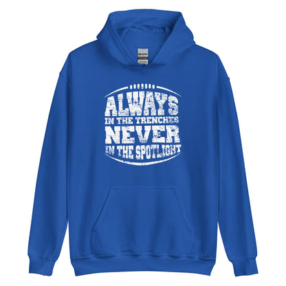 ALWAYS IN THE TRENCHES - Heavyweight Hoodie