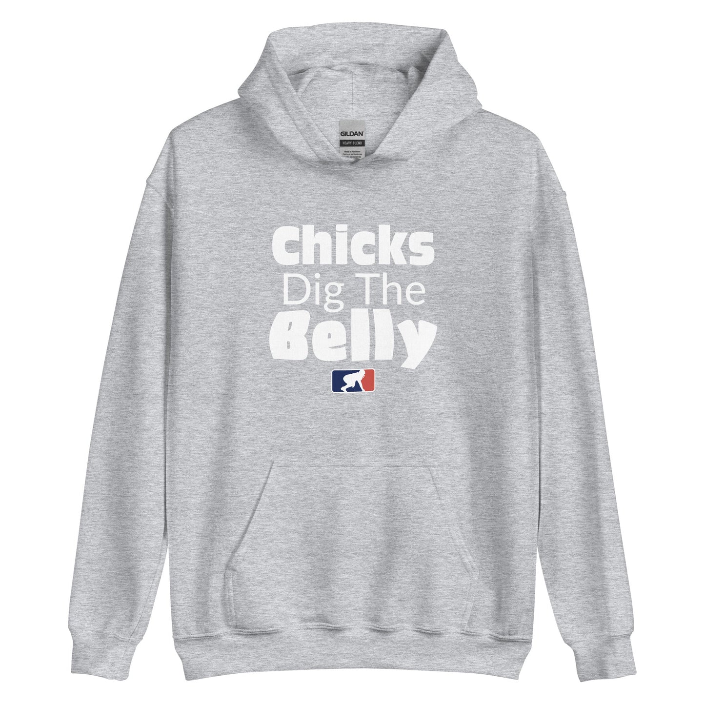CHICKS DIG THE BELLY - Heavyweight Hoodie