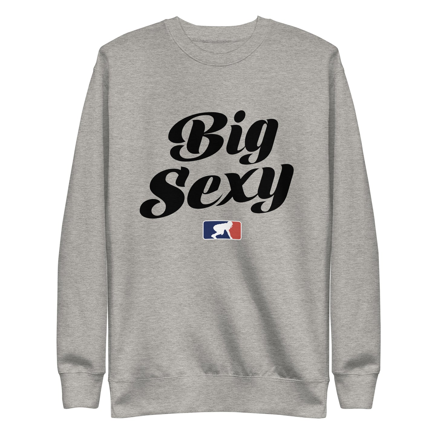 BIG SEXY (Black) - Crewneck