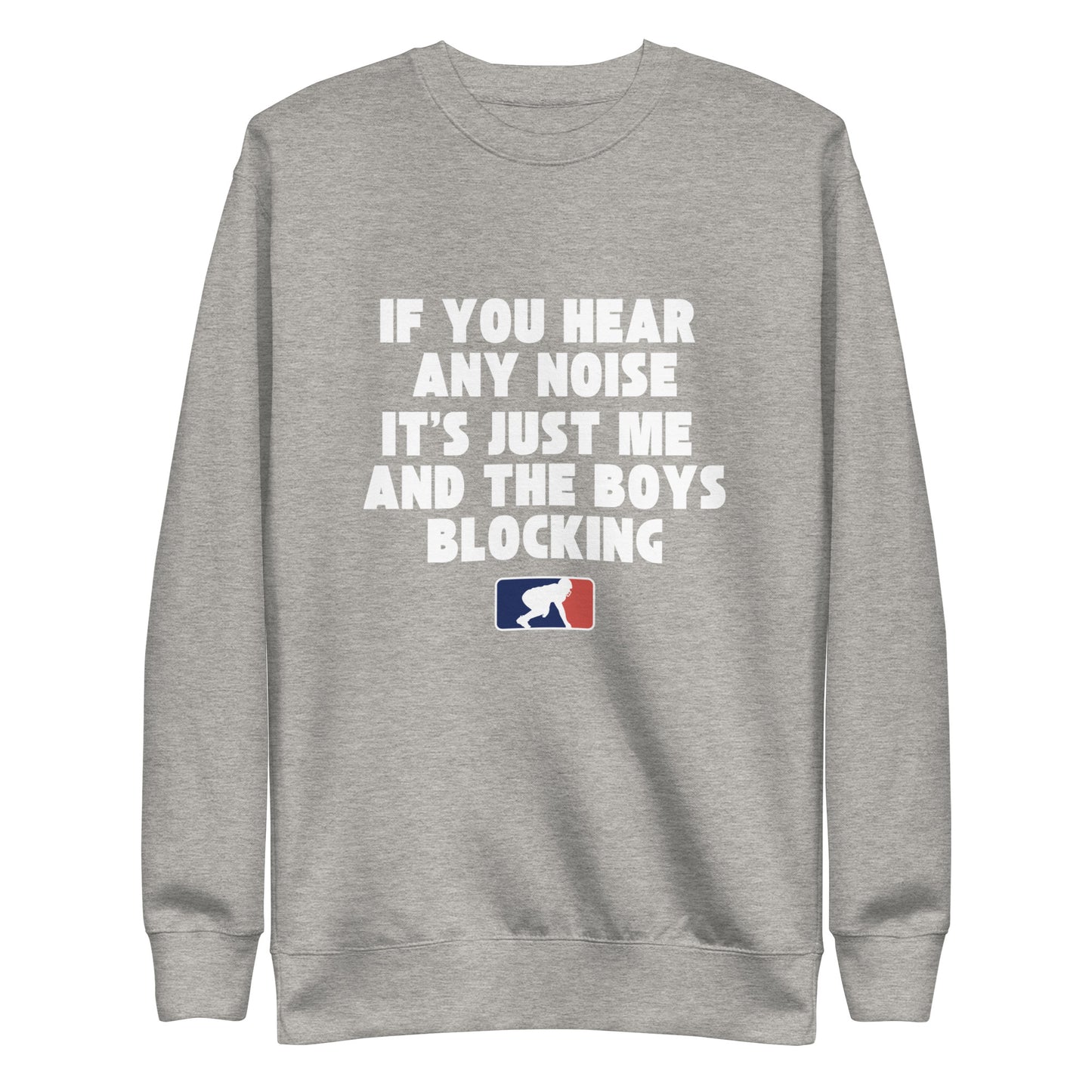 ITS JUST ME AND THE BOYS - Crewneck