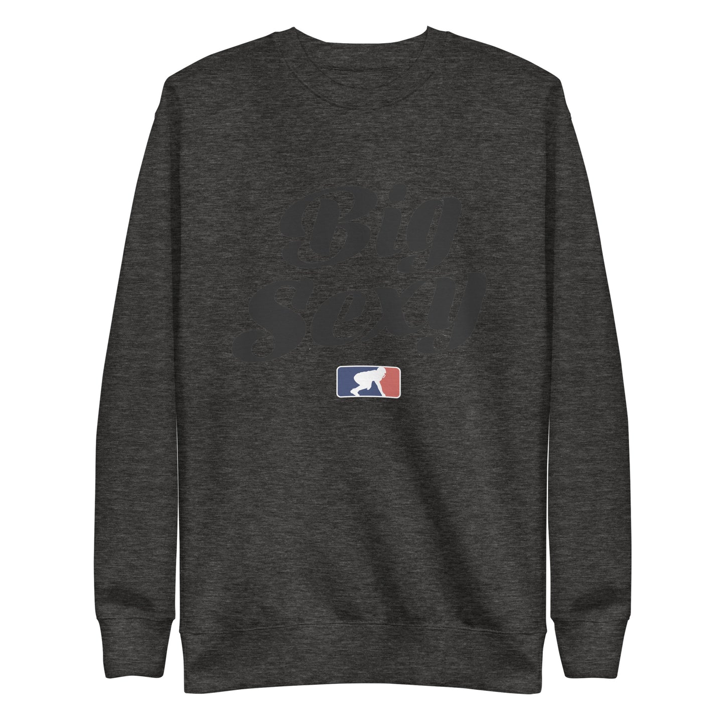 BIG SEXY (Black) - Crewneck