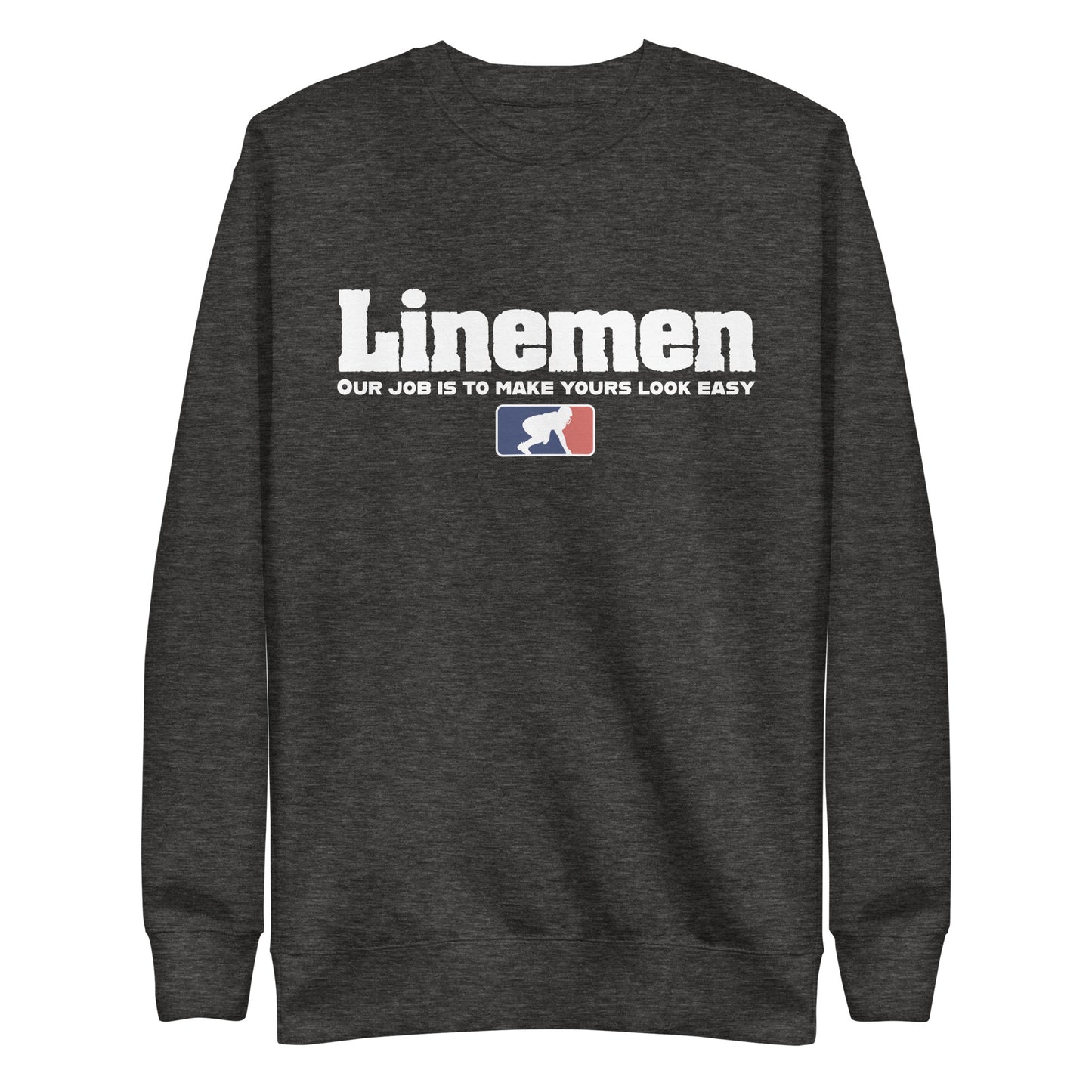 A LINEMANS JOB - Crewneck
