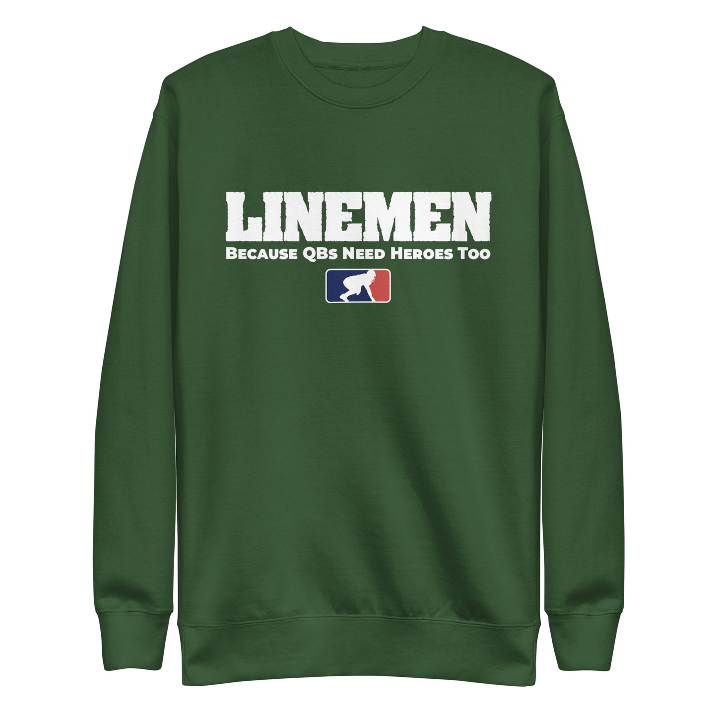 LINEMEN: QBS HEROES - Crewneck