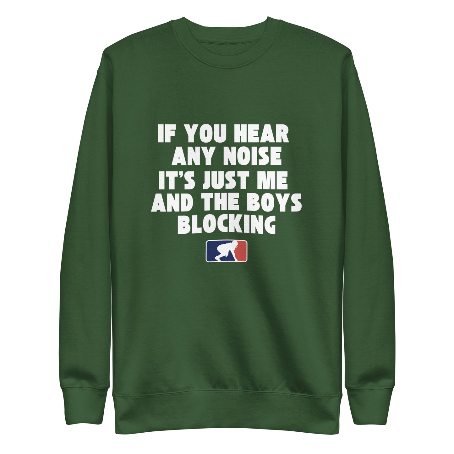 ITS JUST ME AND THE BOYS - Crewneck