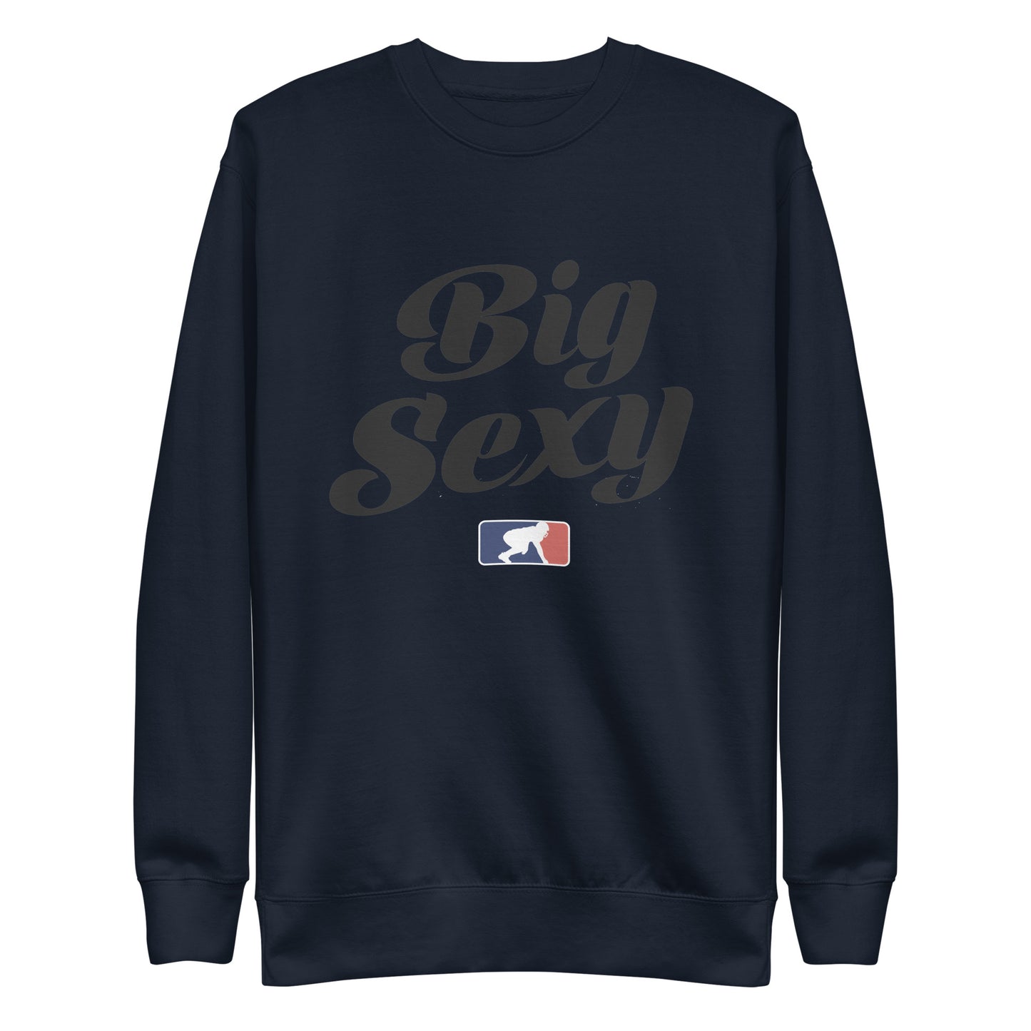 BIG SEXY (Black) - Crewneck