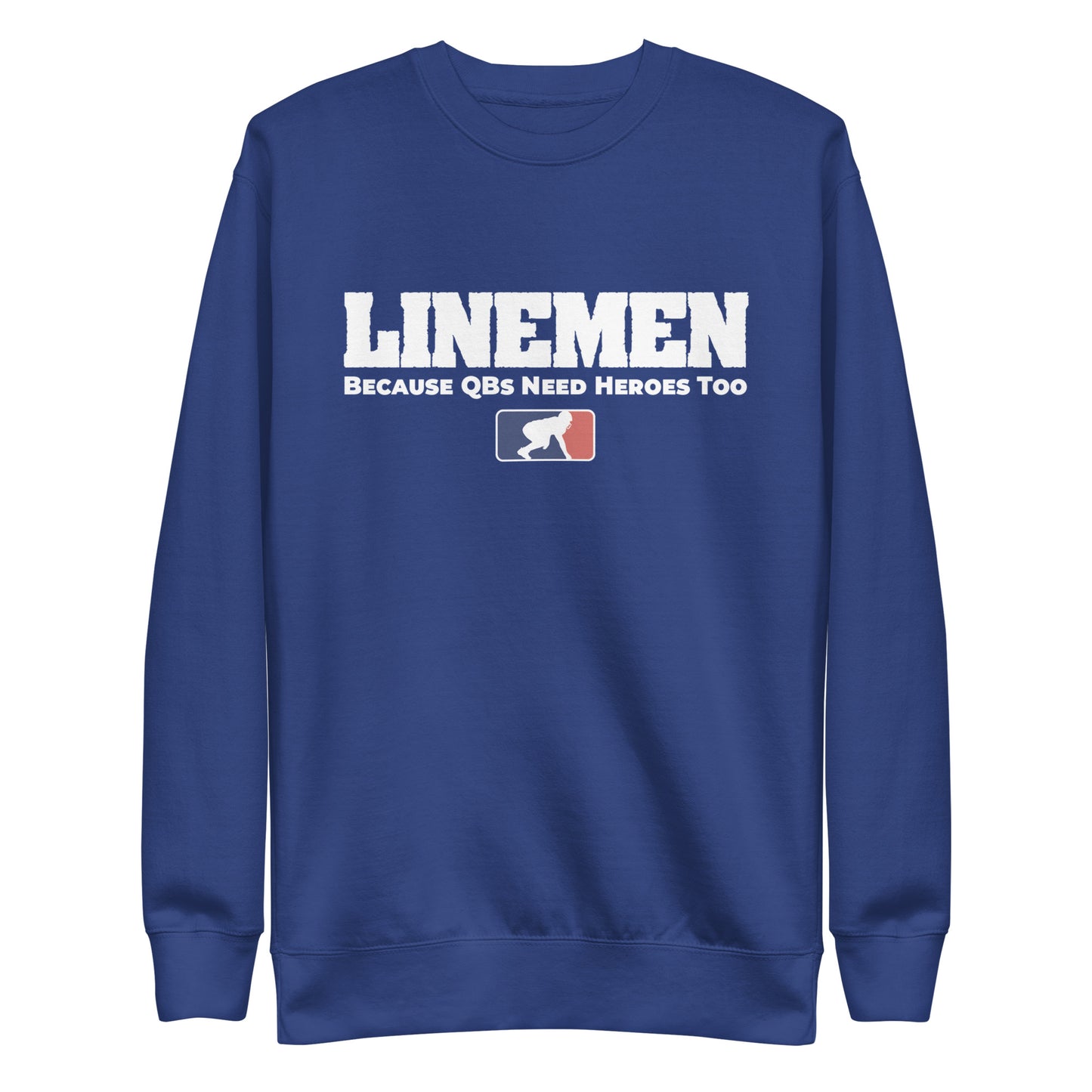 LINEMEN: QBS HEROES - Crewneck