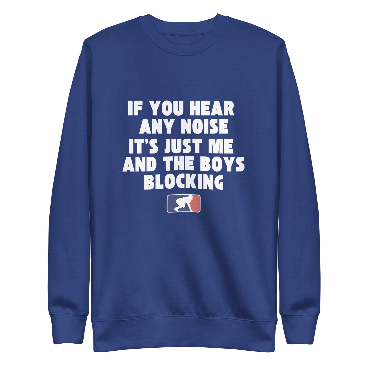 ITS JUST ME AND THE BOYS - Crewneck