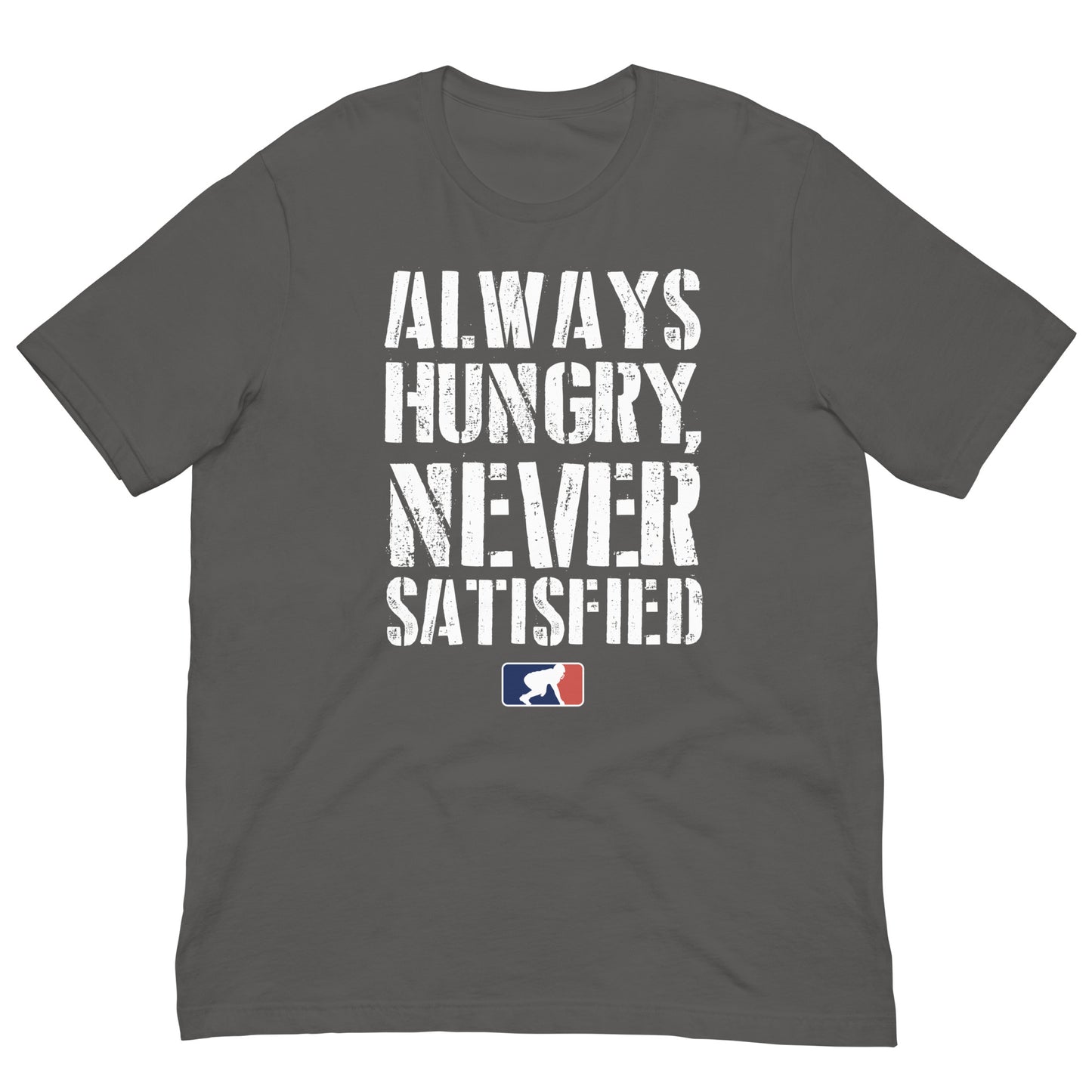 ALWAYS HUNGRY - T-Shirt