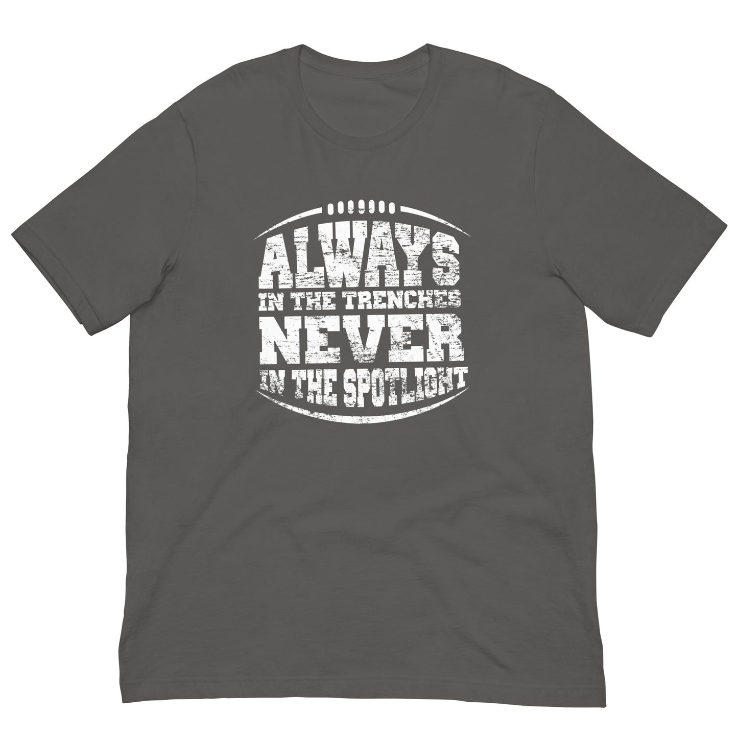 ALWAYS IN THE TRENCHES - Heavyweight T-Shirt