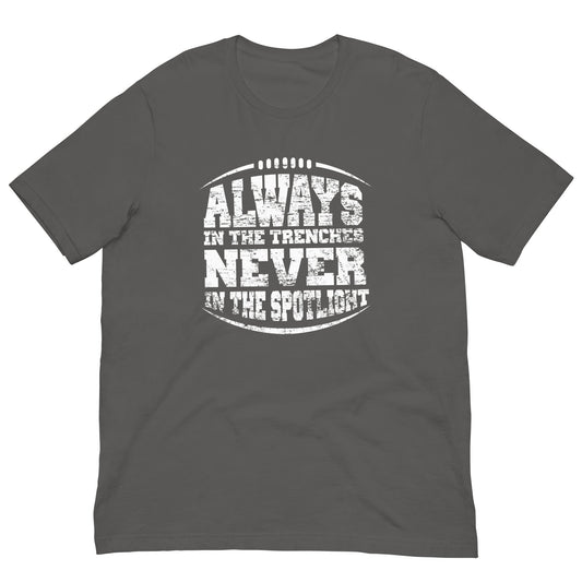 ALWAYS IN THE TRENCHES - Youth T-Shirt