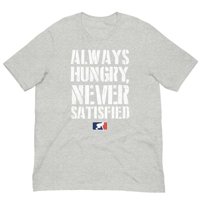 ALWAYS HUNGRY - T-Shirt