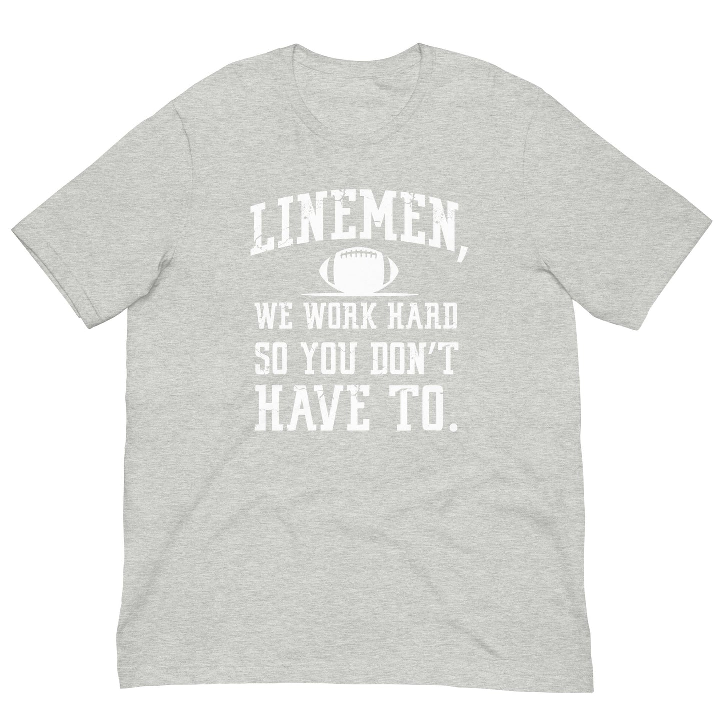 LINEMEN WORK HARD - Heavyweight T-Shirt