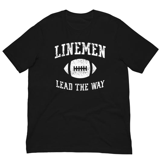 LINEMEN LEAD THE WAY - T-Shirt