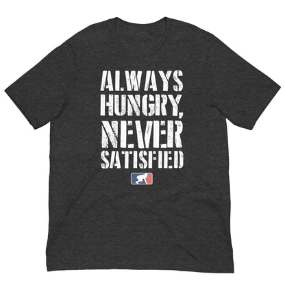 ALWAYS HUNGRY - Heavyweight T-Shirt