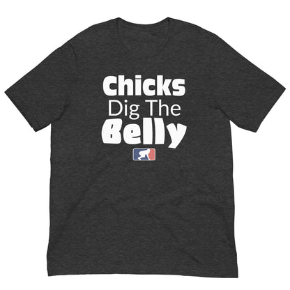 CHICKS DIG THE BELLY - Heavyweight T-Shirt