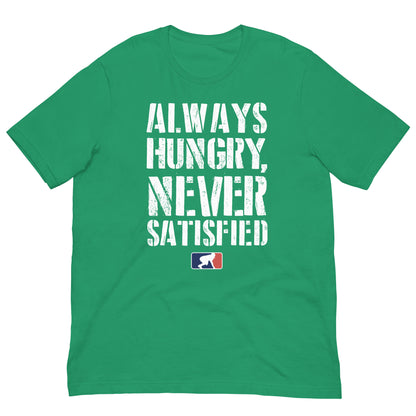 ALWAYS HUNGRY - T-Shirt