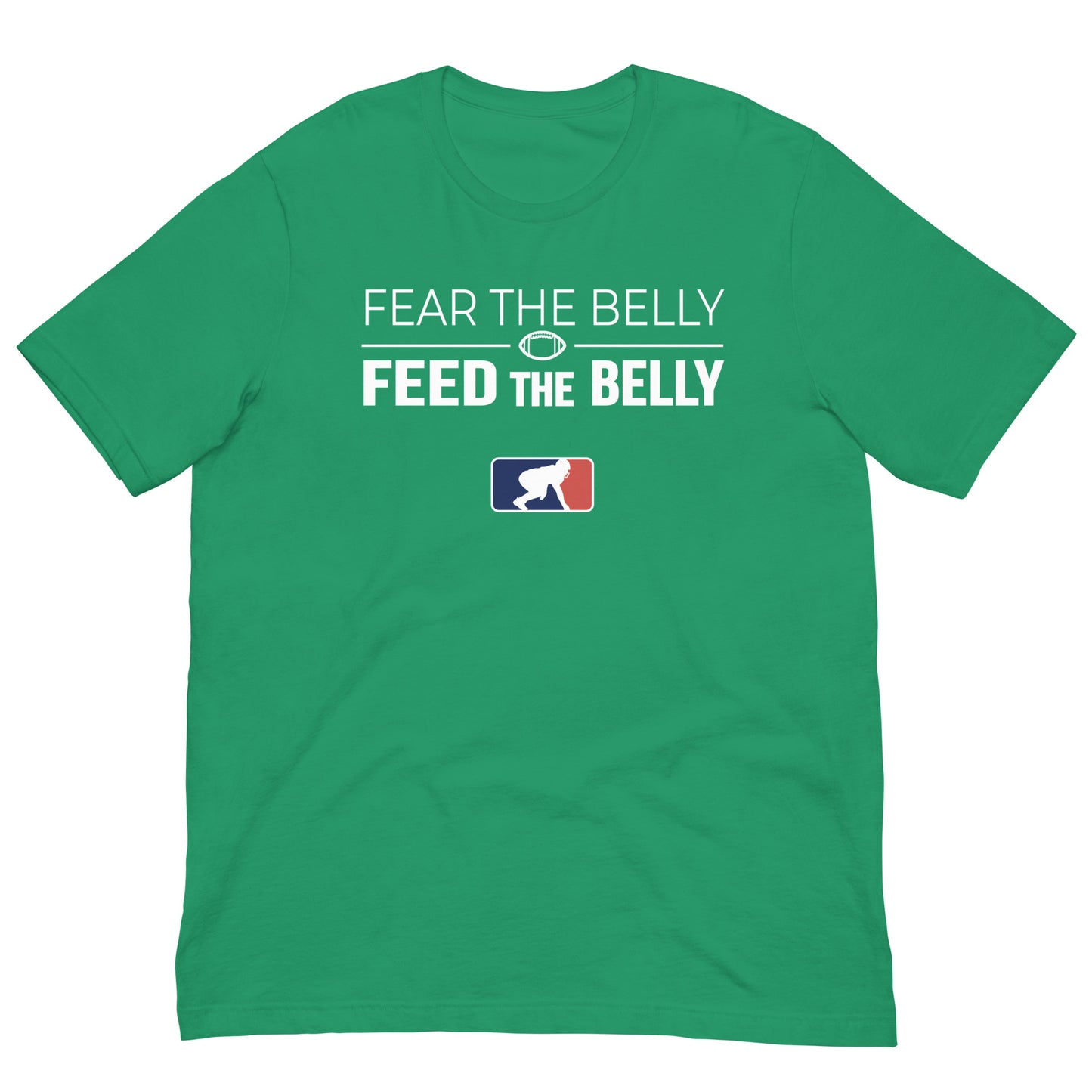 FEAR BELLY FEED BELLY - T-Shirt