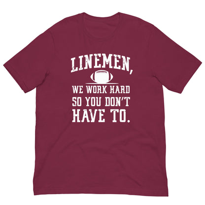 LINEMEN WORK HARD - Heavyweight T-Shirt