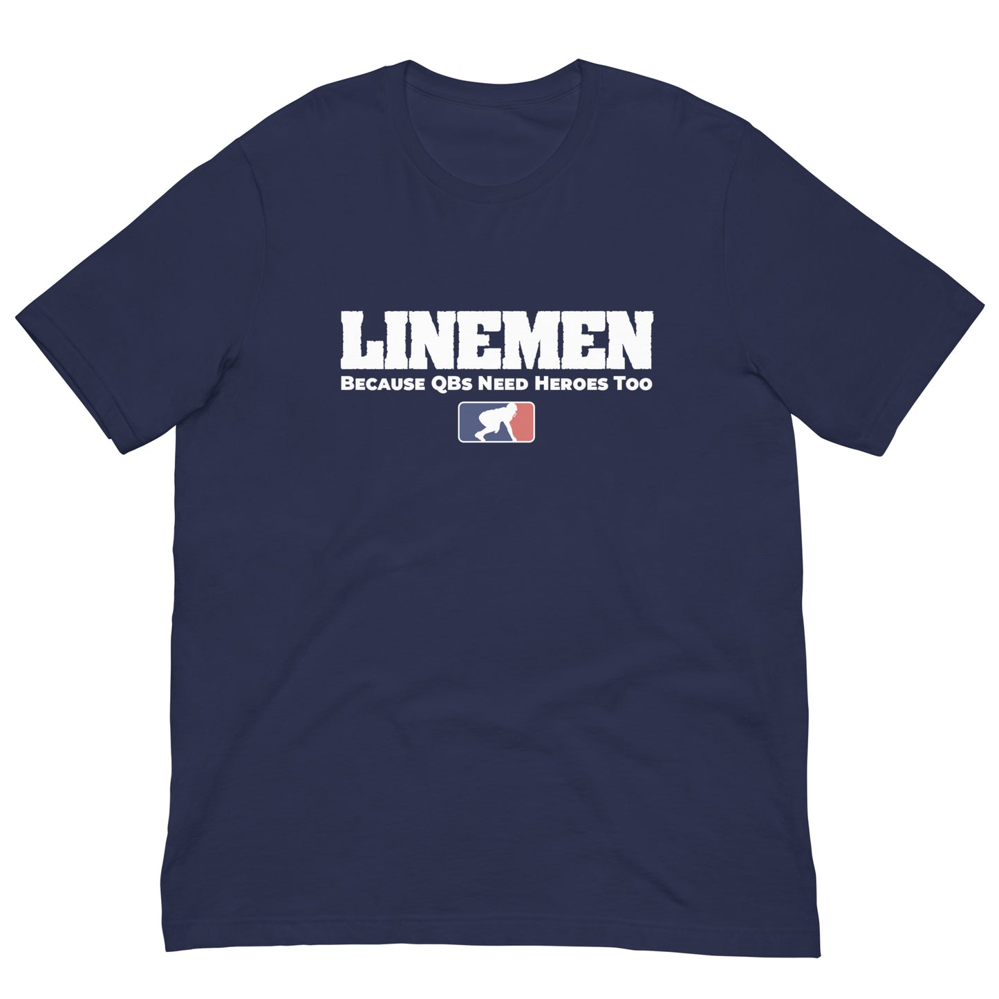 LINEMEN: QB HEROES - T-Shirt