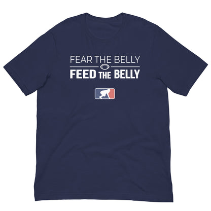 FEAR BELLY FEED BELLY - T-Shirt