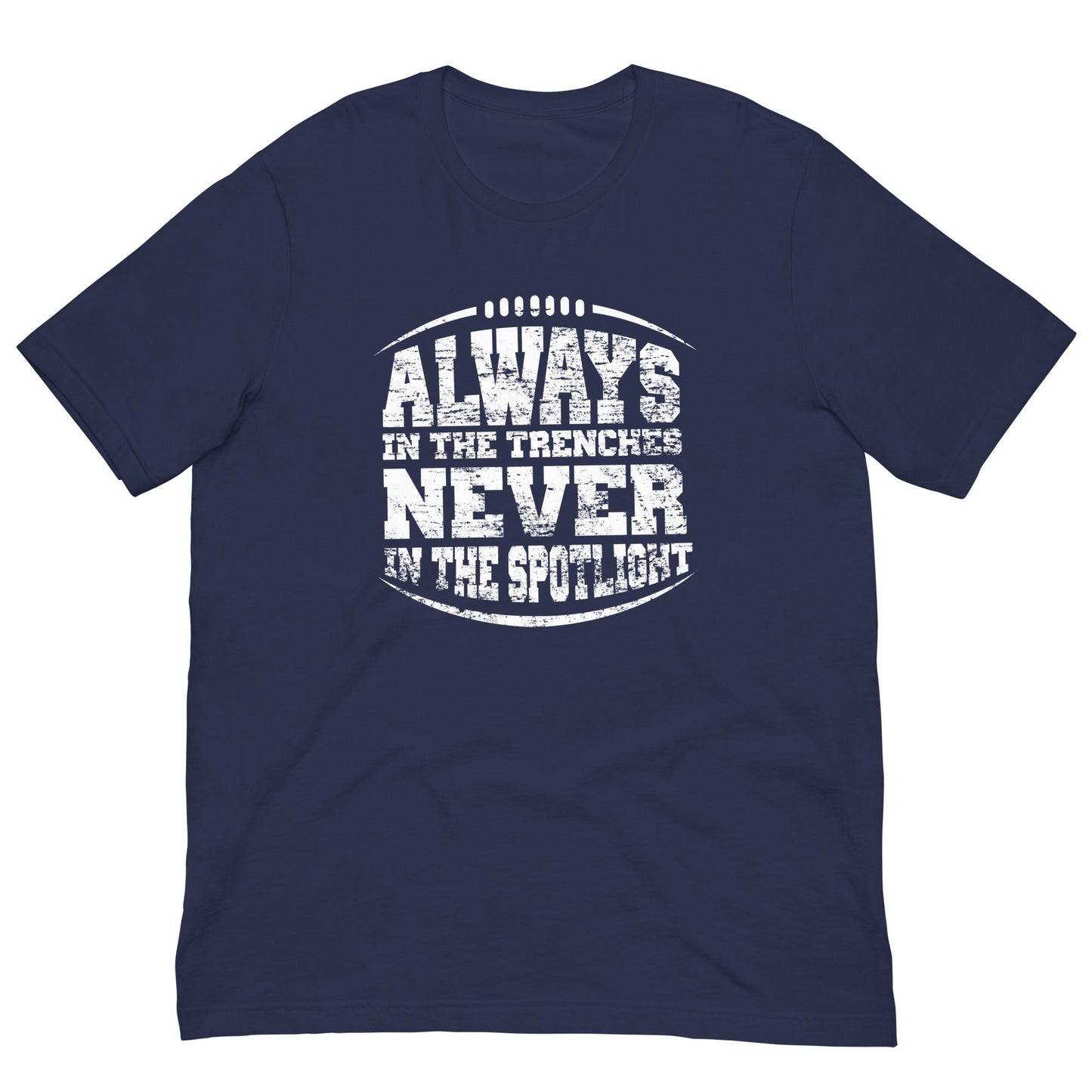 ALWAYS IN THE TRENCHES - Heavyweight T-Shirt