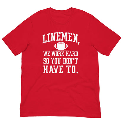 LINEMEN WORK HARD - Heavyweight T-Shirt