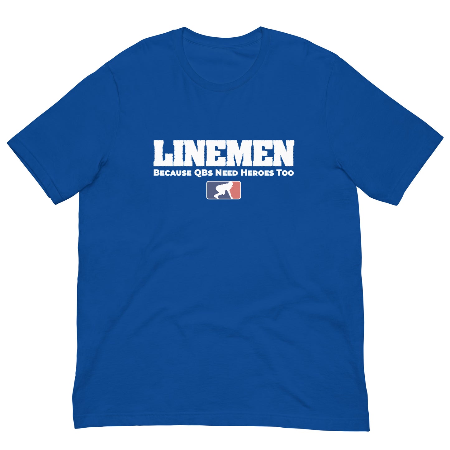 LINEMEN: QB HEROES - T-Shirt
